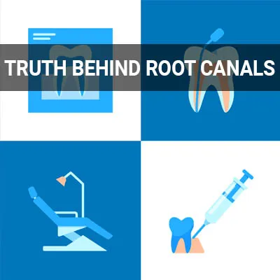 Visit our The Truth Behind Root Canals page